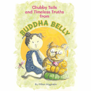 Chubby Tales and Timeless Truths from Buddha Belly